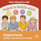 August w świecie uczuć. Supermoce