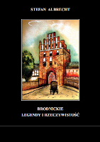 Brodnickie legendy i rzeczywistość
