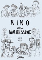 Kino Juliusza Machulskiego