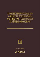 Słownik terminologiczny z zakresu poszukiwania, wiertnictwa&hellip;